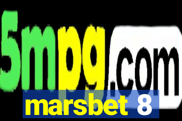 marsbet 8